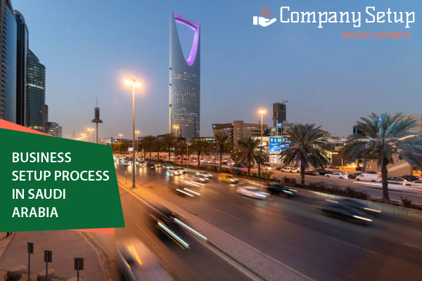 Business Setup Process in Saudi Arabia