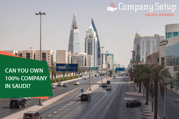 Can you Own 100% Company in Saudi Arabia?