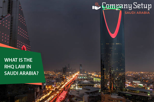 What is the RHQ law in Saudi Arabia?